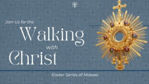 Easter Mass Program graphic with Christ's Resurrection theme and event details.